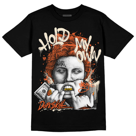 Jordan 3 Georgia Peach DopeSkill T-Shirt Hold My Own Graphic Streetwear - Black