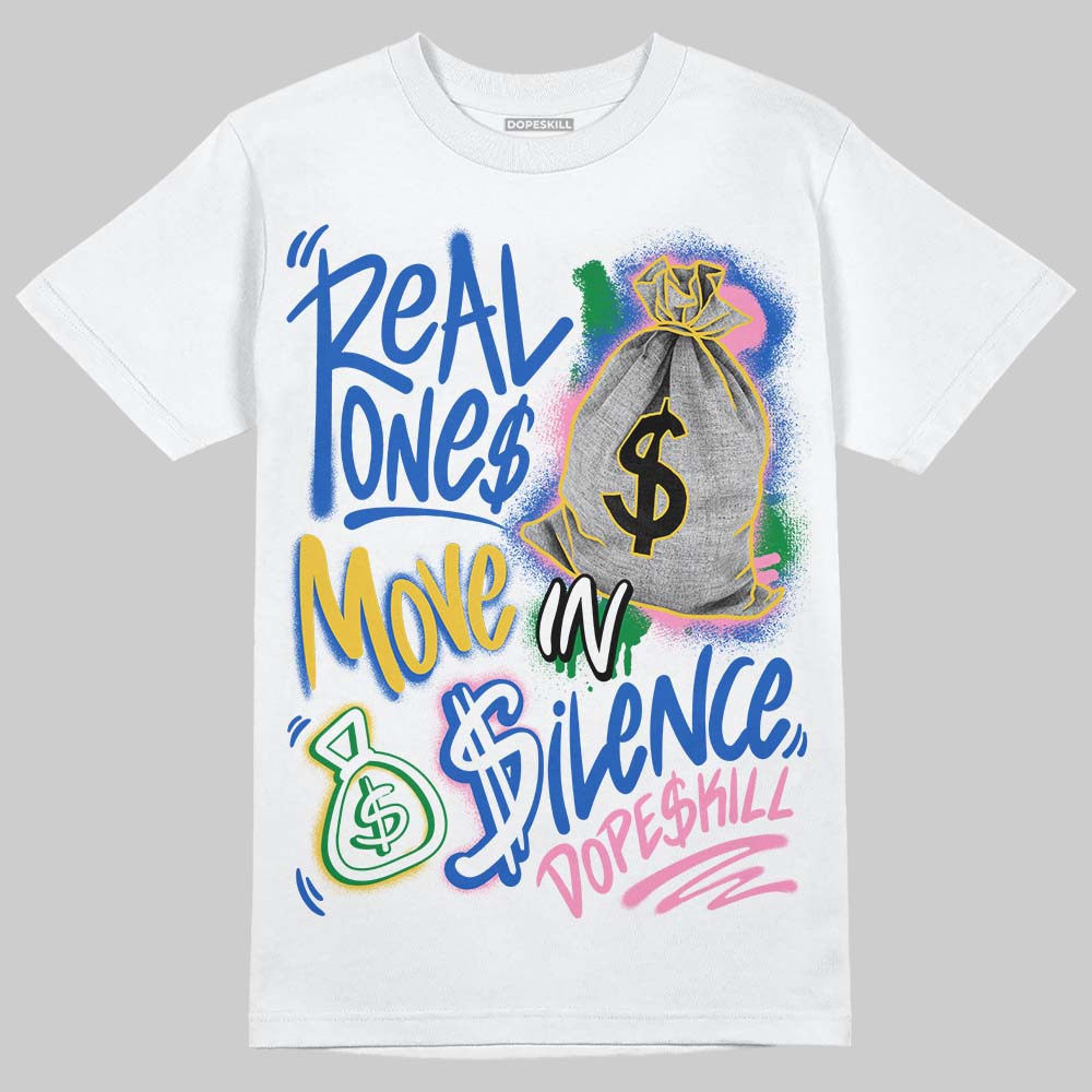 Jordan 3 “Brazil” DopeSkill T-Shirt Real Ones Move In Silence Graphic Streetwear - White
