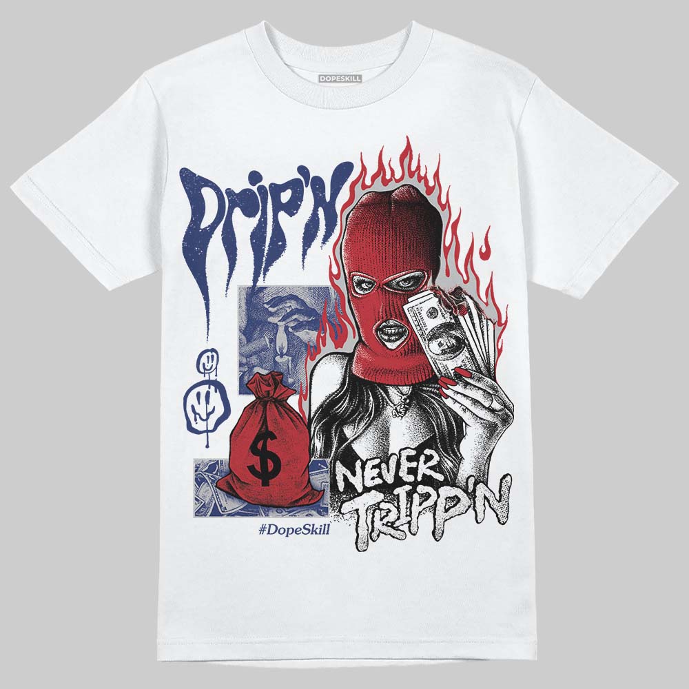 Jordan 1 High OG Rare Air "Deep Royal Blue" DopeSkill T-Shirt Drip'n Never Tripp'n Graphic Streetwear - White