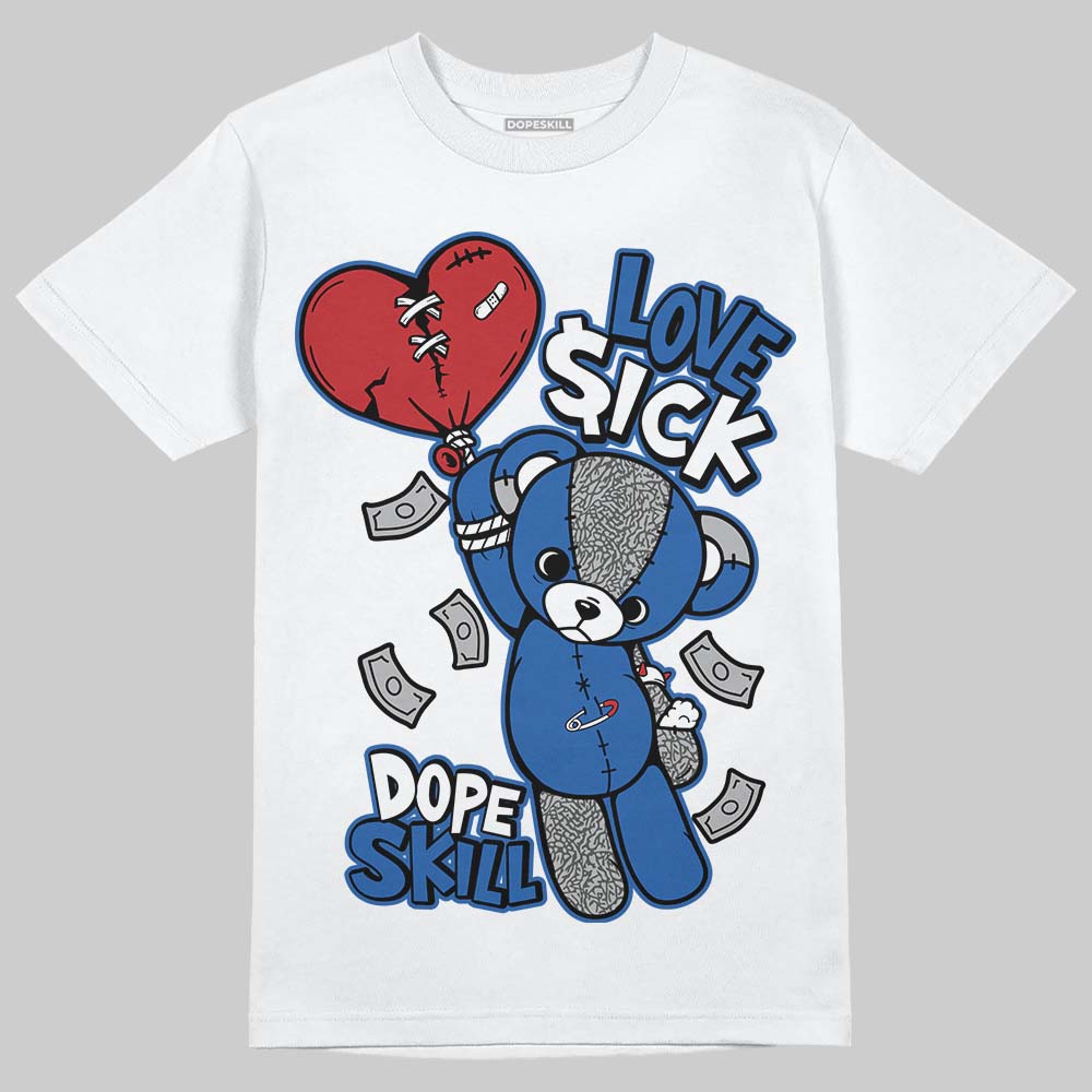 Jordan 3 "True Blue" DopeSkill T-Shirt Love Sick Graphic Streetwear - White