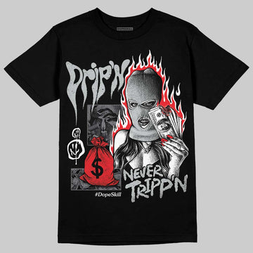 Jordan 4 “Fear” DopeSkill T-Shirt Drip'n Never Tripp'n Graphic Streetwear - Black