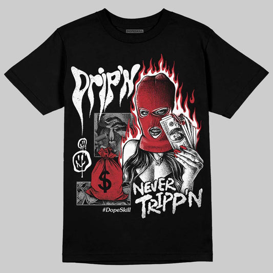 Jordan 14 Retro ‘Black Toe’ DopeSkill T-Shirt Drip'n Never Tripp'n Graphic Streetwear - Black