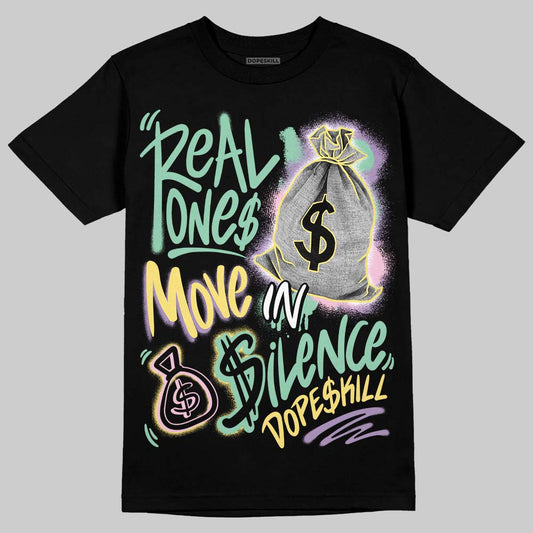 Dunk Low 'Easter' 2026 DopeSkill T-Shirt Real Ones Move In Silence Graphic Streetwear - Black