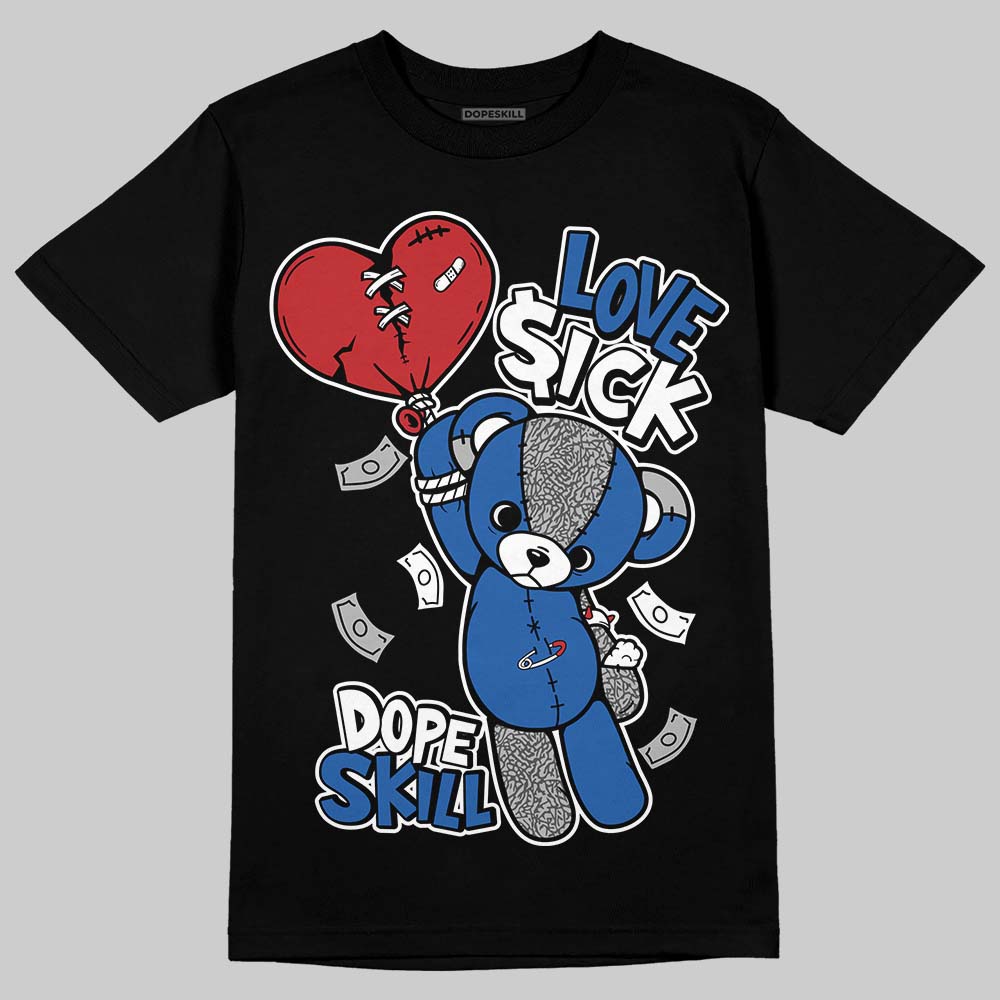 Jordan 3 "True Blue" DopeSkill T-Shirt Love Sick Graphic Streetwear - Black
