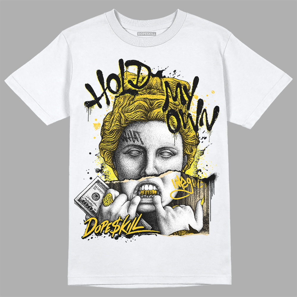 Jordan 4 Retro “Vivid Sulfur” DopeSkill T-Shirt Hold My Own Graphic Streetwear - White 