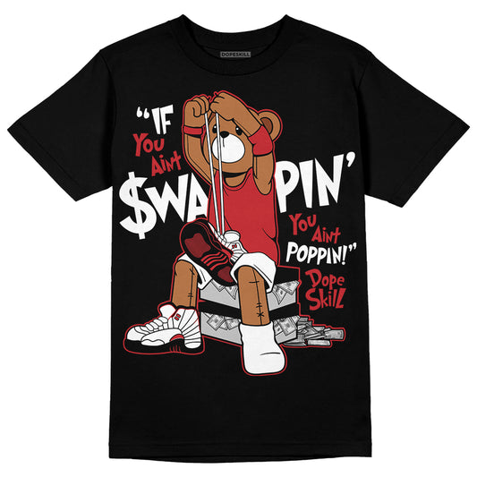 Jordan 12 “Red Taxi” DopeSkill T-Shirt If You Aint Graphic Streetwear - Black