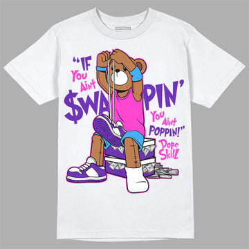 Dunk Low Championship Court Purple DopeSkill T-Shirt If You Aint Graphic Streetwear - White