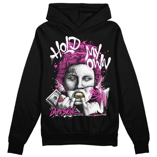 Jordan 4 GS “Hyper Violet” DopeSkill Hoodie Sweatshirt Hold My Own Graphic Streetwear - Black