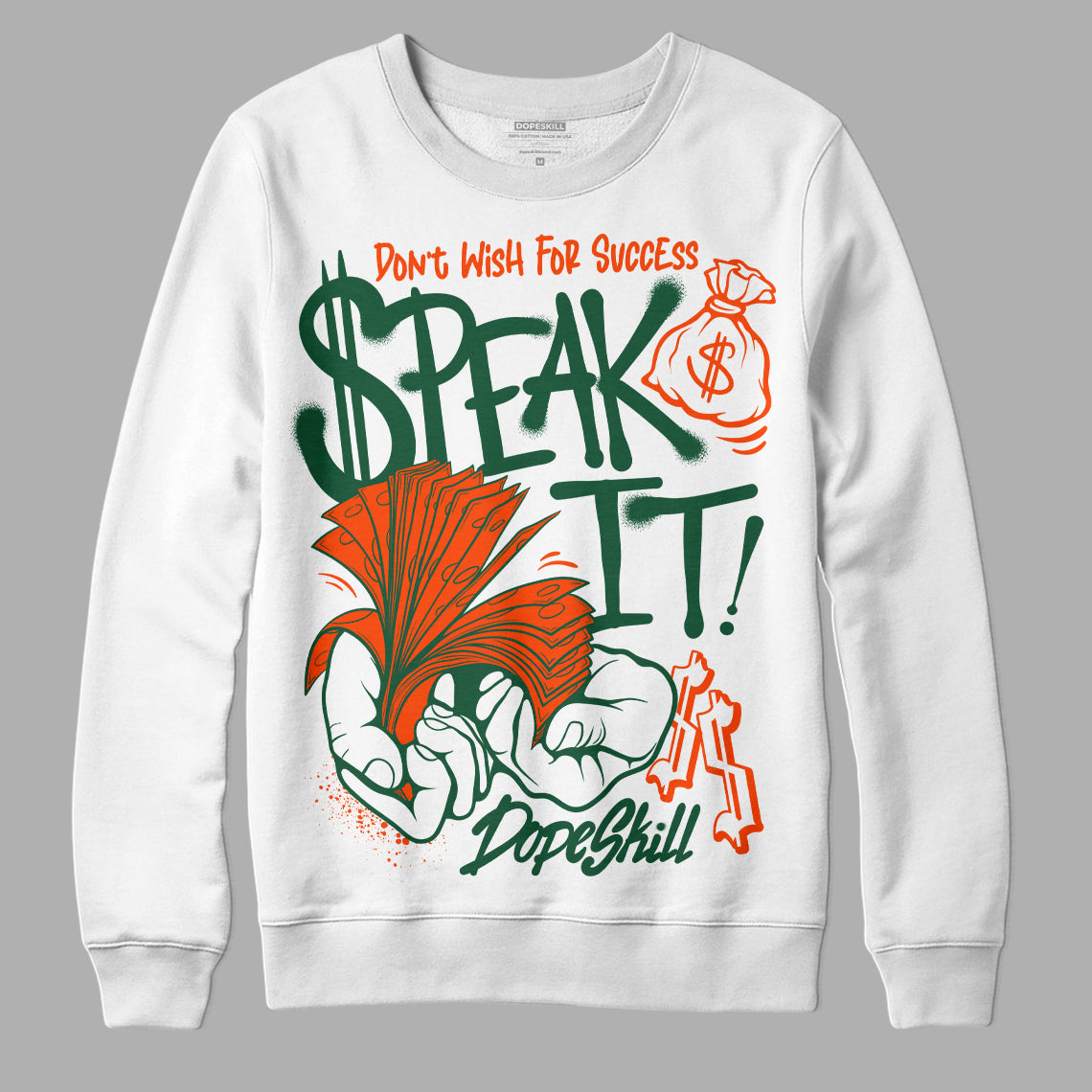 Dunk Low Team Dark Green Orange DopeSkill Sweatshirt Speak It Graphic Streetwear - White