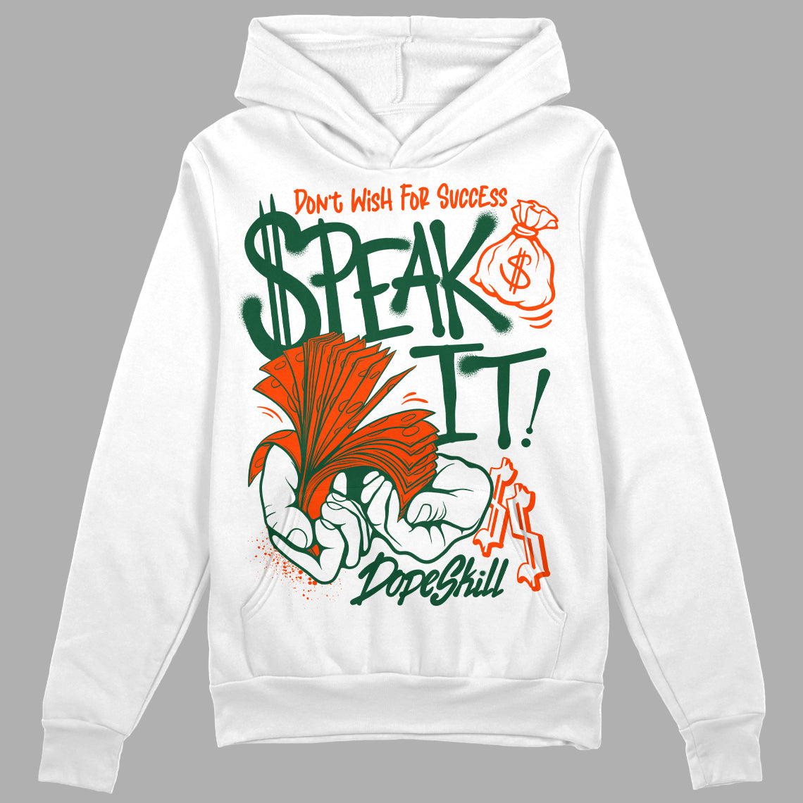 Dunk Low Team Dark Green Orange DopeSkill Hoodie Sweatshirt Speak It Graphic Streetwear - White