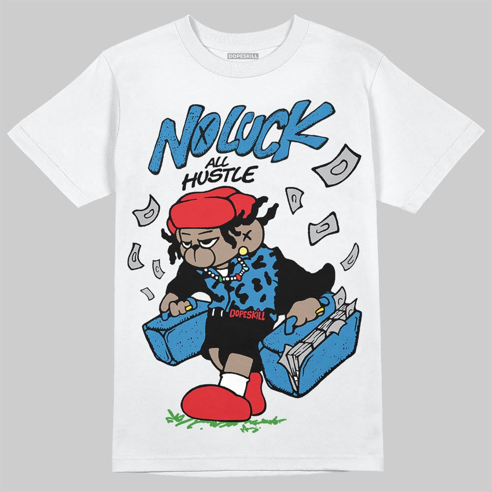 Jordan 3 Retro OG Rare Air DopeSkill T-Shirt No Luck, All Hustle Graphic Streetwear - White