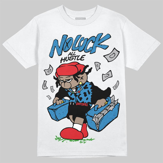 Jordan 3 Retro OG Rare Air DopeSkill T-Shirt No Luck, All Hustle Graphic Streetwear - White