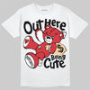 Jordan 12 Bloodline DopeSkill T-Shirt Out Here Being Cute Graphic Streetwear - White 