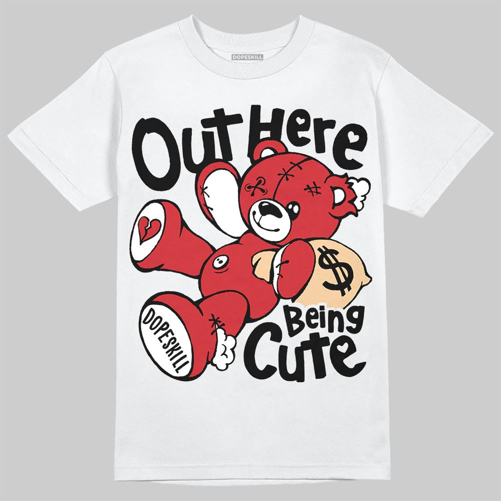 Jordan 12 Bloodline DopeSkill T-Shirt Out Here Being Cute Graphic Streetwear - White 