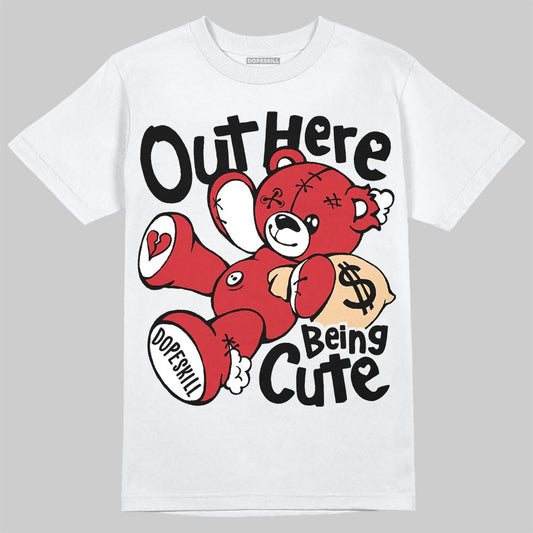 Jordan 12 Bloodline DopeSkill T-Shirt Out Here Being Cute Graphic Streetwear - White 
