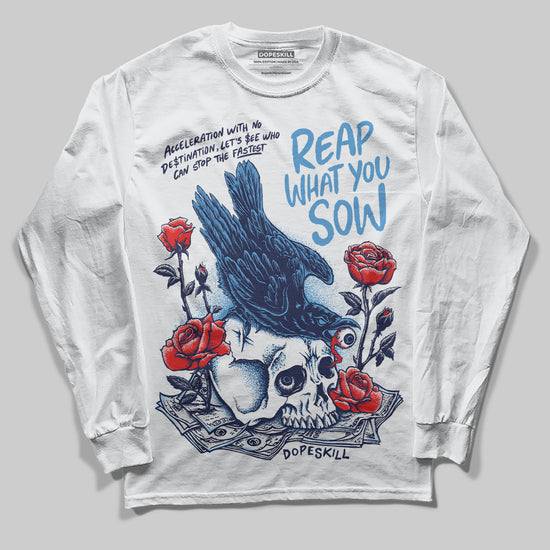 Jordan 3 "Midnight Navy" DopeSkill Long Sleeve T-Shirt Reap What You Sow Graphic Streetwear - White