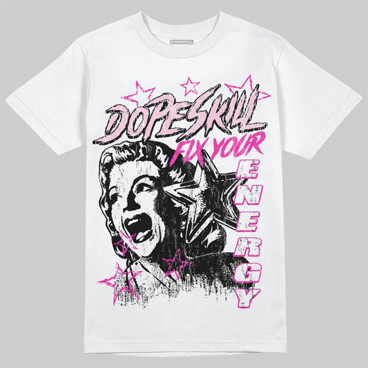 Pink Sneakers DopeSkill T-Shirt Fix Your Energy Graphic Streetwear - White