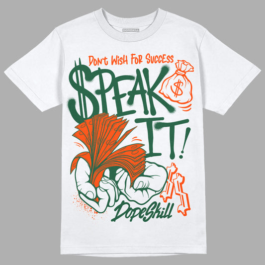 Dunk Low Team Dark Green Orange DopeSkill T-Shirt Speak It Graphic Streetwear - White