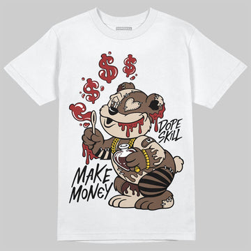 A Ma Maniére x Air Jordan 4 “Dark Mocha” DopeSkill T-Shirt Make Money Graphic Streetwear - White