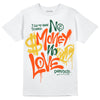 Dunk Low Team Dark Green Orange DopeSkill T-Shirt No Money No Love Typo Graphic Streetwear - White