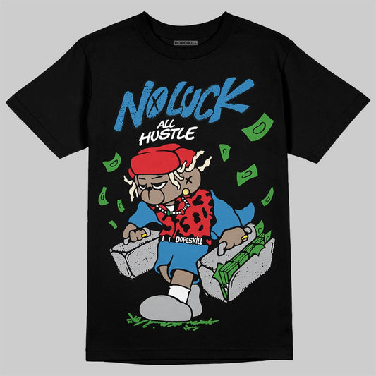Jordan 3 Retro OG Rare Air DopeSkill T-Shirt No Luck, All Hustle Graphic Streetwear - black