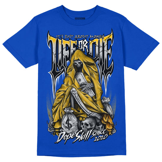 Royal Blue Sneakers DopeSkill Royal Blue T-shirt Life or Die Graphic Streetwear