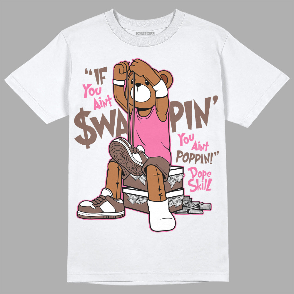 Dunk Low Smokey Mauve Playful Pink DopeSkill T-Shirt If You Aint Graphic Streetwear - White 