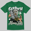 Jordan 13 GS “Pine Green” DopeSkill T-Shirt Get Rich Graphic Streetwear - Irish Green