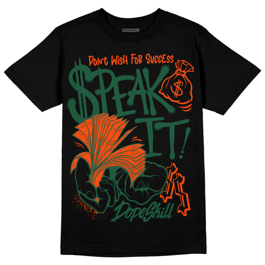 Dunk Low Team Dark Green Orange DopeSkill T-Shirt Speak It Graphic Streetwear - Black