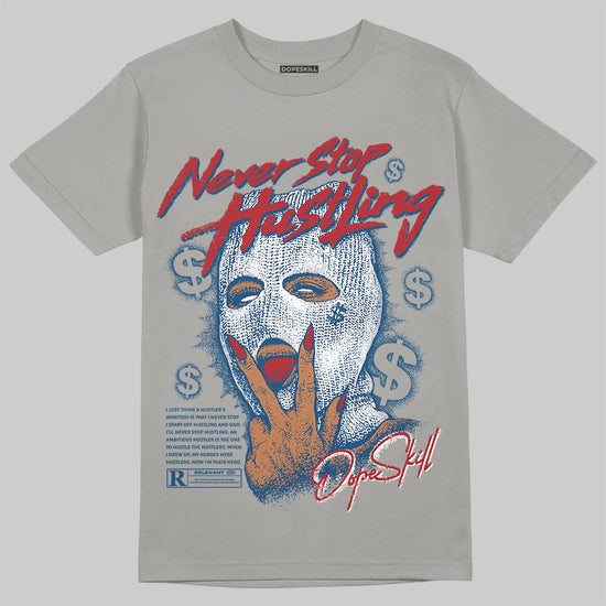 Jordan 12 Retro French Blue (2025) DopeSkill T-Shirt Never Stop Hustling Graphic Streetwear - Gravel