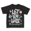 Jordan 4 Retro GS “Blue Chill” DopeSkill Toddler Kids T-shirt Let 'em Hate Graphic Streetwear - black