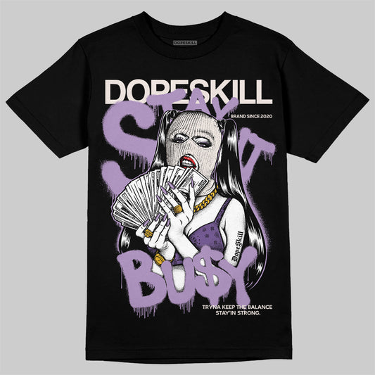 Jordan 10 WMNS “Hydrangeas” DopeSkill T-Shirt Stay It Busy Graphic Streetwear - Black