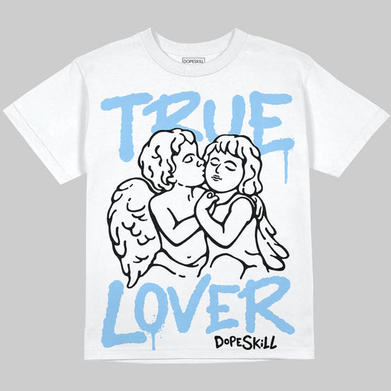 University Blue Sneakers DopeSkill Oversize Print T-Shirt True Lover Graphic Streetwear