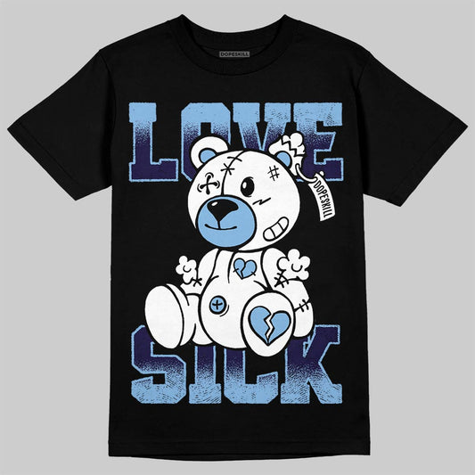 Jordan 6 University Blue DopeSkill T-Shirt Love Sick Graphic Streetwear - Black