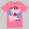 Jordan 3 GS “Cobalt Bliss” DopeSkill T-Shirt No Money No Love Typo Graphic Streetwear - Safety Pink