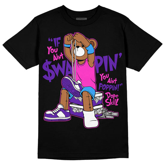 Dunk Low Championship Court Purple DopeSkill T-Shirt If You Aint Graphic Streetwear - Black