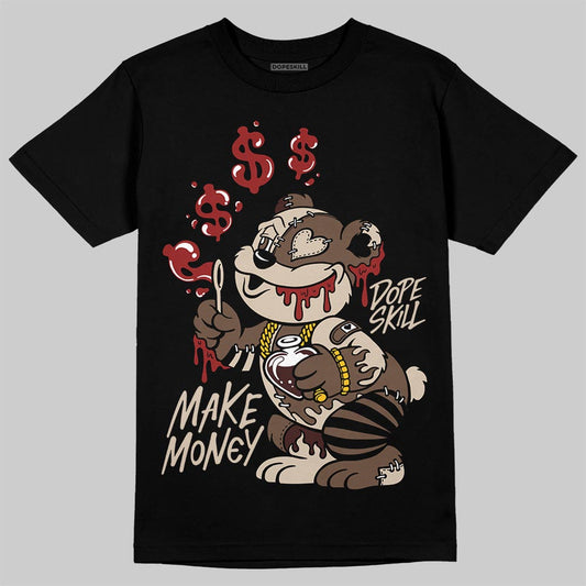A Ma Maniére x Air Jordan 4 “Dark Mocha” DopeSkill T-Shirt Make Money Graphic Streetwear - Black