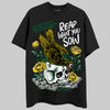 Jordan 5 “Lucky Green” DopeSkill T-Shirt Reap What You Sow Graphic Streetwear - Black