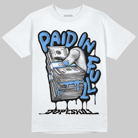 Jordan 5 Black University Blue DopeSkill T-Shirt Paid In Full Graphic Streetwear - White