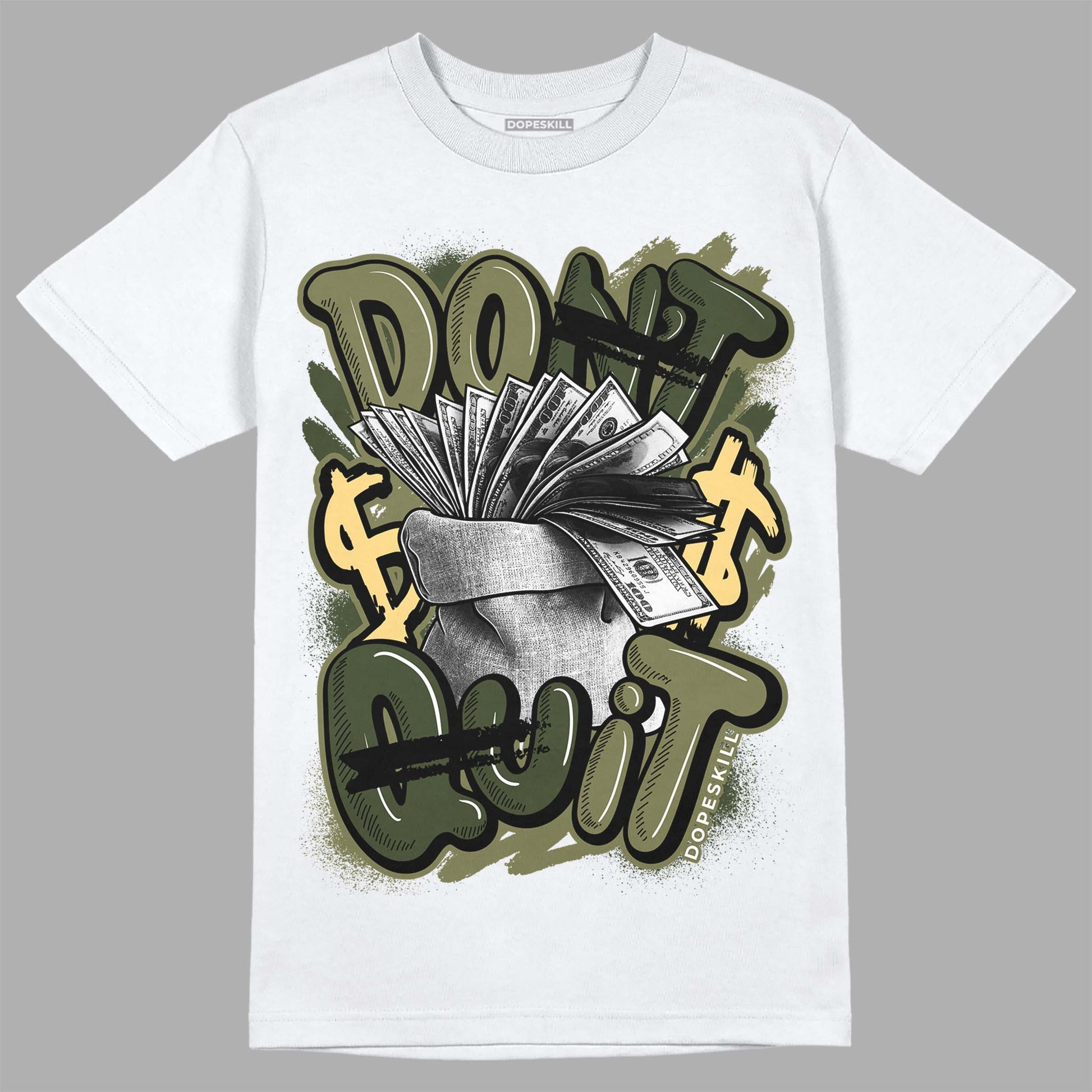 Jordan 4 Retro SE Craft Medium Olive DopeSkill T-Shirt Don't Quit Graphic Streetwear - White