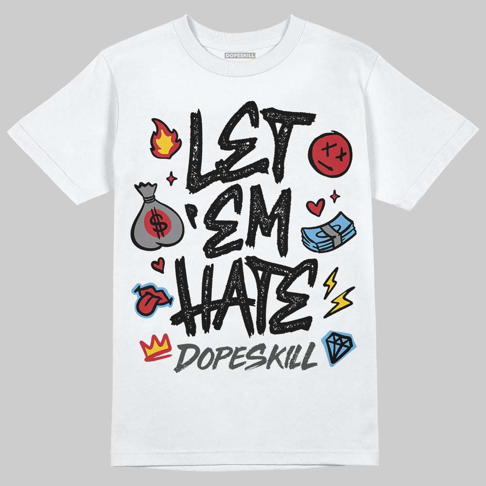 Jordan 4 “Black Cat” (2025) DopeSkill T-Shirt Let 'em Hate Graphic Streetwear - White