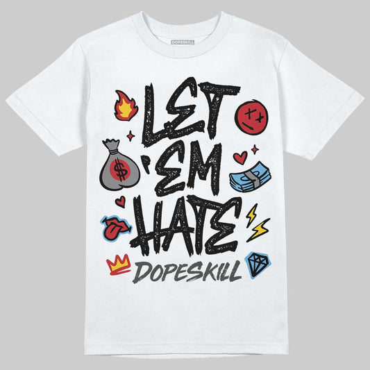 Jordan 4 “Black Cat” (2025) DopeSkill T-Shirt Let 'em Hate Graphic Streetwear - White