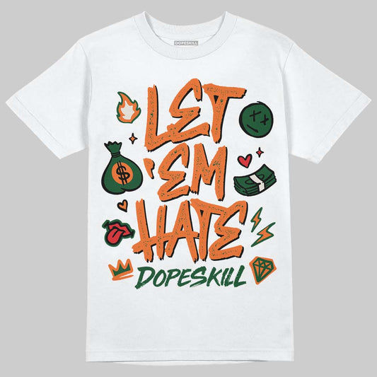SoleFly x Air Jordan 3 “Fruits Of Our Labor” DopeSkill T-Shirt Let 'em Hate Graphic Streetwear - White