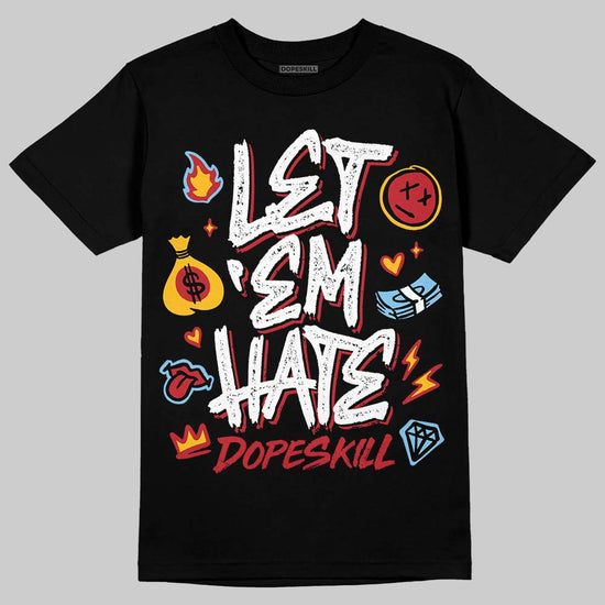 Jordan 1 Low OG "Chicago" DopeSkill T-Shirt Let 'em Hate Graphic Streetwear - Black