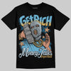 Jordan 4 Denim “Worn Blue” DopeSkill T-Shirt Get Rich Graphic Streetwear - Black