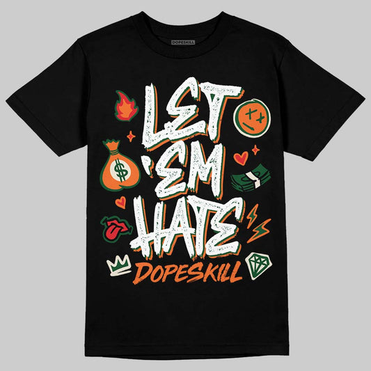 SoleFly x Air Jordan 3 “Fruits Of Our Labor” DopeSkill T-Shirt Let 'em Hate Graphic Streetwear - black