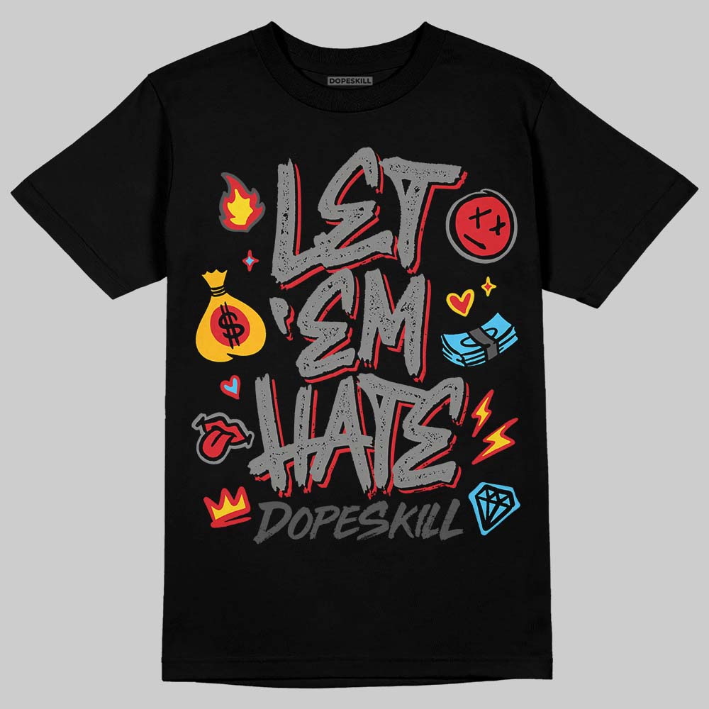 Jordan 10 Retro Shadow (2025) DopeSkill T-Shirt Let 'em Hate Graphic Streetwear  Black