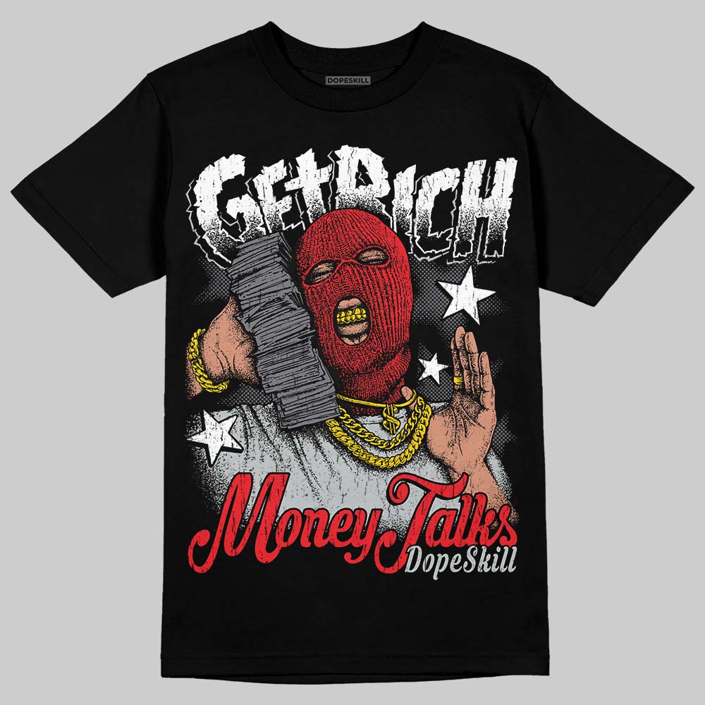 Jordan 4 “Fear” DopeSkill T-Shirt Get Rich Graphic Streetwear - Black