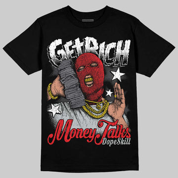 Jordan 4 “Fear” DopeSkill T-Shirt Get Rich Graphic Streetwear - Black
