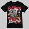 Jordan 1 High OG “Ruby” DopeSkill T-Shirt Get Rich Graphic Streetwear - Black
